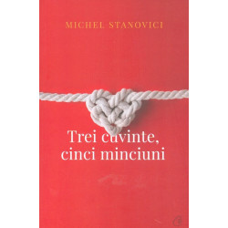 Trei cuvinte, cinci minciuni