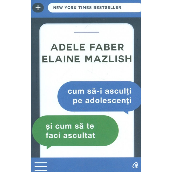 Cum sa-i asculti pe adolescenti si cum sa te faci ascultat