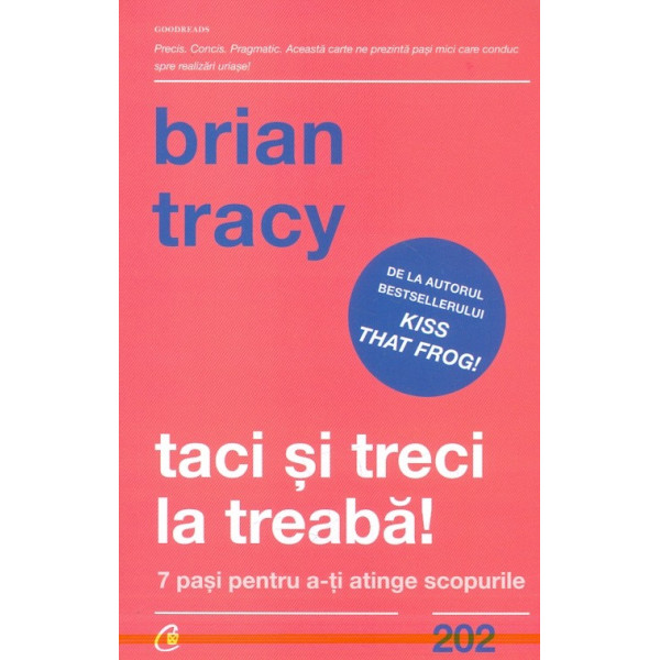 Taci si treci la treaba! 7 pasi pentru a-ti atinge scopurile