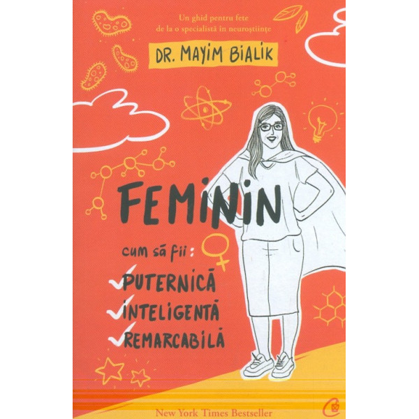 Feminin. Cum sa fii puternica, inteligenta, remarcabila
