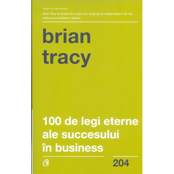 100 de legi eterne ale succesului in business