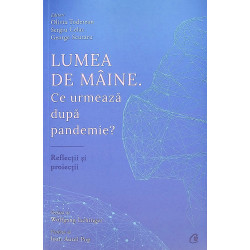 Lumea de maine. Ce urmeaza...