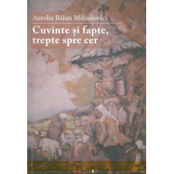 Cuvinte si fapte, trepte...