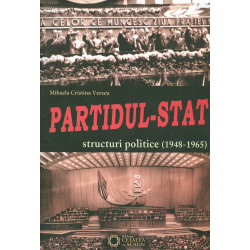 Partidul - Stat: structuri politice (1948-1965)