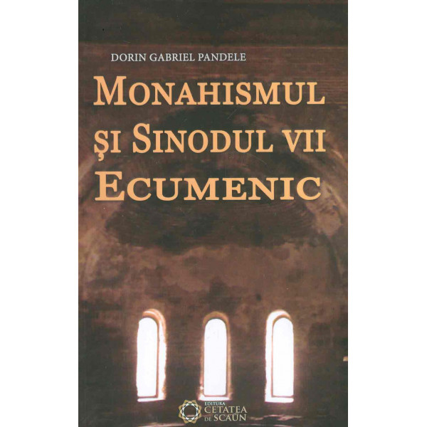 Monahismul si Sinodul VII Ecumenic