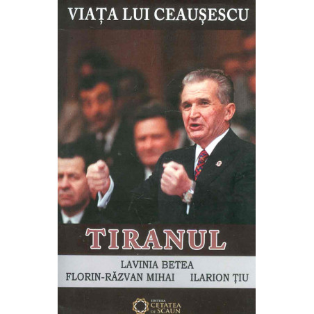 Viata lui Ceausescu, vol....