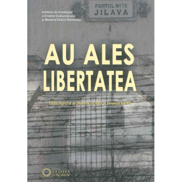 Au ales libertatea