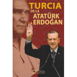 Turcia de la Ataturk la...