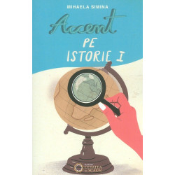 Accent pe istorie, vol. I