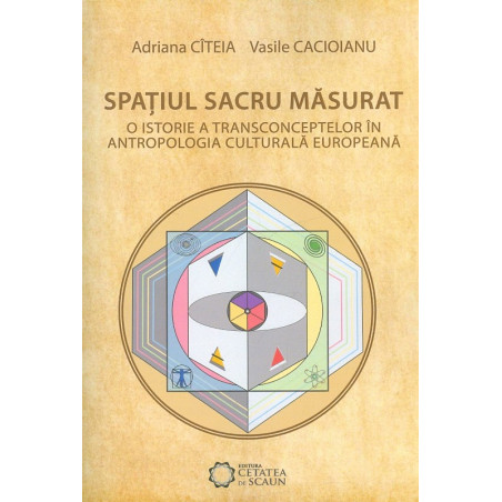 Spatiul sacru masurat. O...
