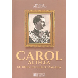 Carol al II-lea. Un rege,...