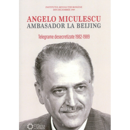 Angelo Miculescu. Ambasador...