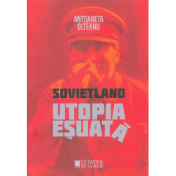 Sovietland. Utopia esuata