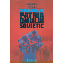 Sovietland. Patria omului...