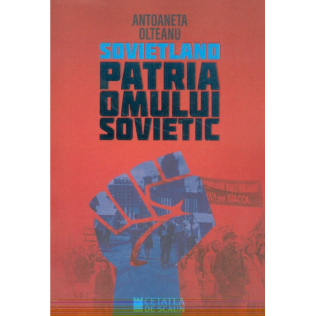 Sovietland. Patria omului...