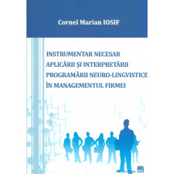 Instrumentar necesar aplicarii si interpretarii programarii neuro-lingvistice in managementul firmei