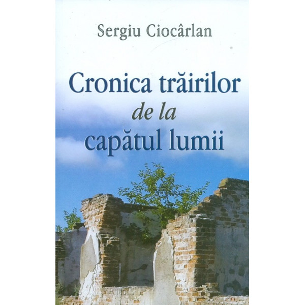 Cronica trairilor de la capatul lumii