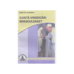Exista vindecari miraculoase?