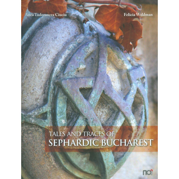 Tales and Traces of Sephardic Bucharest