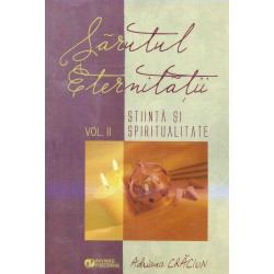 Sarutul eternitatii, vol....