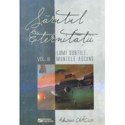 Sarutul eternitatii, vol....