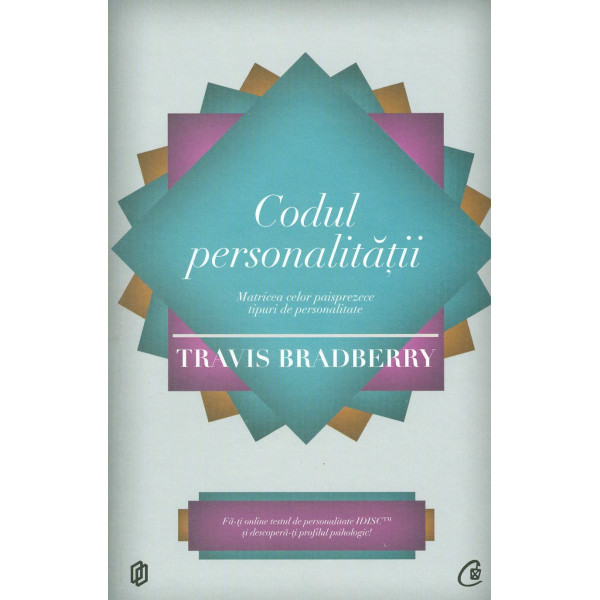 Codul personalitatii: matricea celor paisprezece tipuri de personalitate