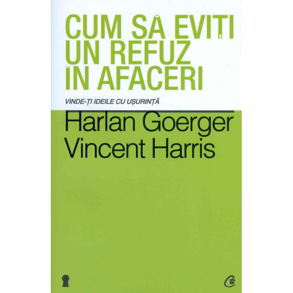Cum sa eviti un refuz in afaceri: vinde-ti ideile cu usurinta