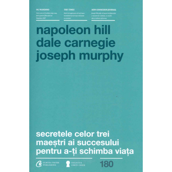 Secretele celor trei maestri ai succesului pentru a-ti schimba viata