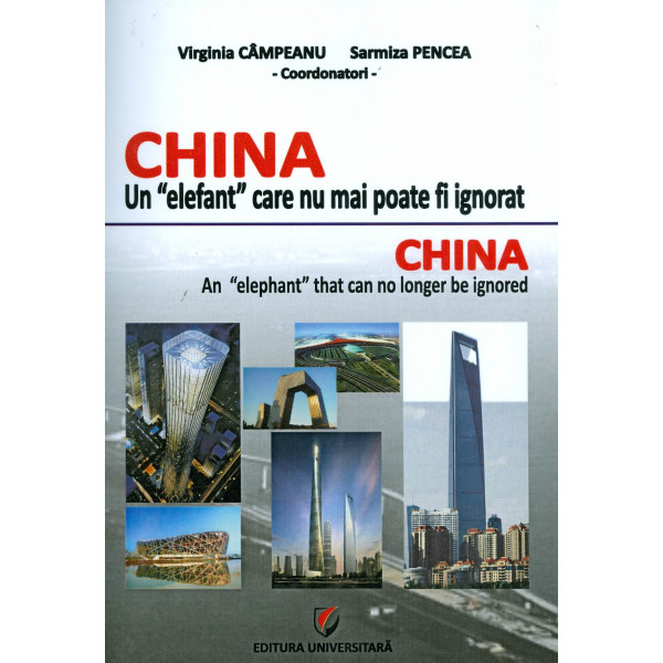 China. Un elefant care nu mai poate fi ignorat. Editie bilingva