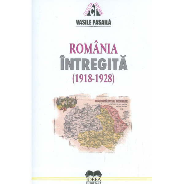 Romania intregita (1918-1928)