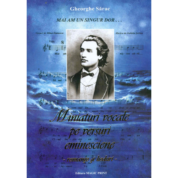 Miniaturi vocale pe versuri eminesciene - Romante si lieduri