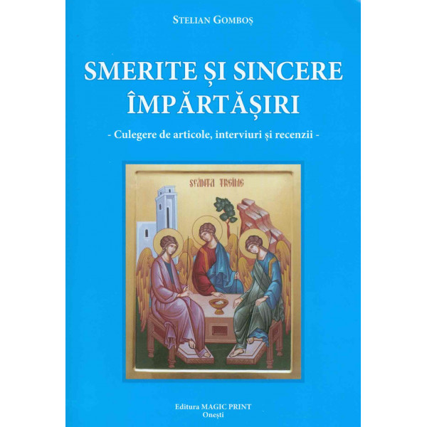Smerite si sincere impartasiri - Culegere de articole, interviuri si recenzii