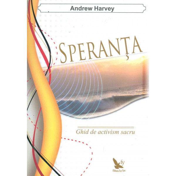 Speranta. Ghid de activism sacru