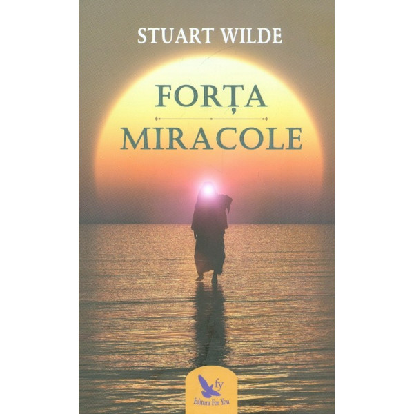 Forta. Miracole