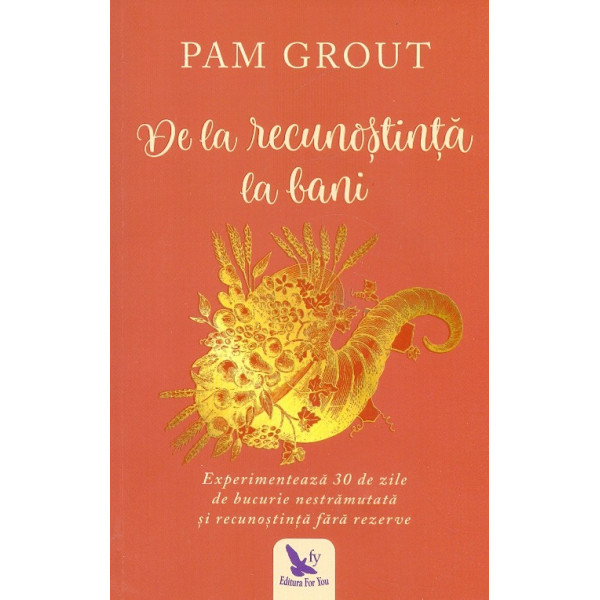 De la recunostiinta la bani