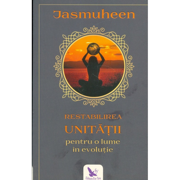 Restabilirea unitatii pentru o lume in evolutie