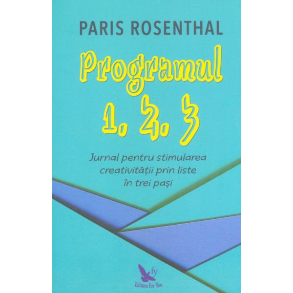Programul 1,2,3 Jurnal pentru stimularea creativitatii prin liste in trei pasi