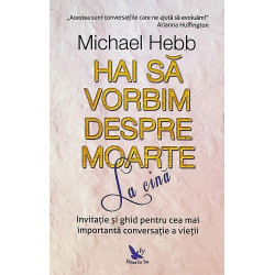 Hai sa vorbim despre moarte...