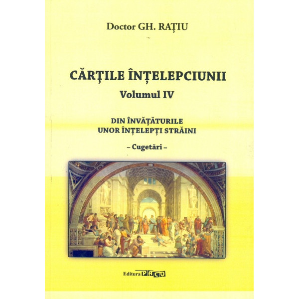 Cartile intelepciunii, vol. IV - Din invaturile unor intelepti straini - Cugetari