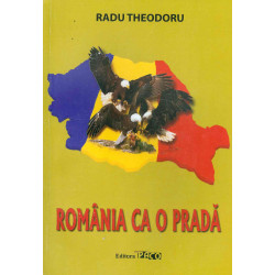Romania ca o prada