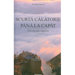 Scurta calatorie pana la capat. Pelerinaj spre rugaciune