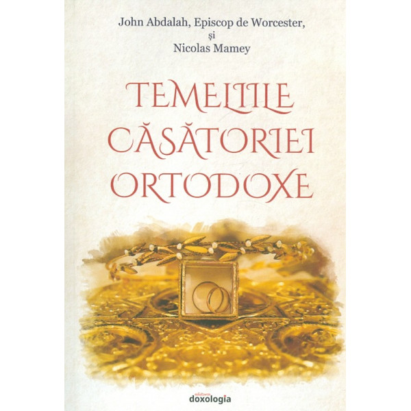 Temeiurile casatoriei ortodoxe