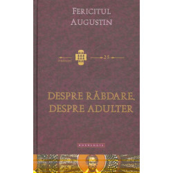 Despre rabdare, despre adulter