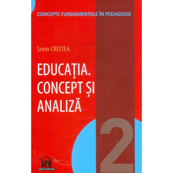 Educatia. Concept si analiza, vol. II