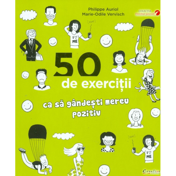 50 de exercitii ca sa gandesti mereu pozitiv