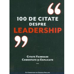 100 de citate despre leadership. Citate faimoase comentate si explicate