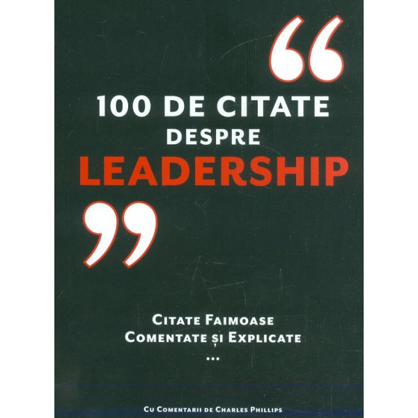 100 de citate despre leadership. Citate faimoase comentate si explicate