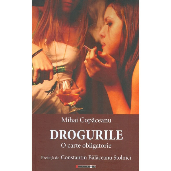 Drogurile. O carte obligatorie
