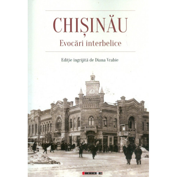 Chisinau. Evocari interbelice
