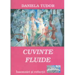 Cuvinte fluide. Insemnari...